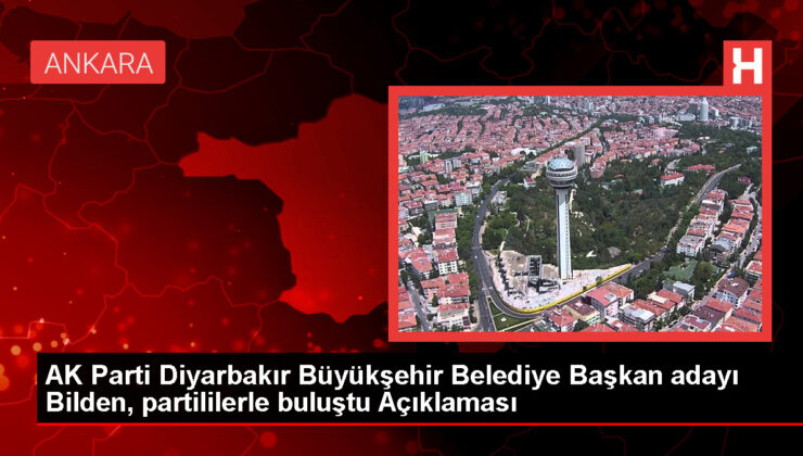 AK Parti Diyarbakır Büyükşehir Belediye Lider Adayı Mehmet Halis Bilden, Halkla Kucaklaşacak
