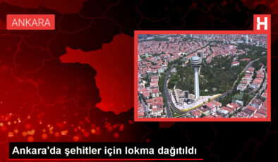 Ankara’da şehitler için lokma dağıtıldı