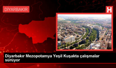 Diyarbakır Büyükşehir Belediyesi Mezopotamya Yeşil Nesil Projesi